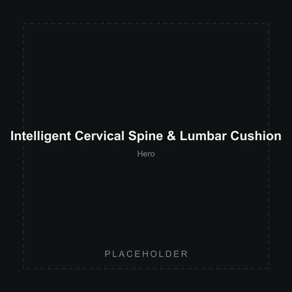 Placeholder image of the Intelligent Cervical Spine & Lumbar Cushion