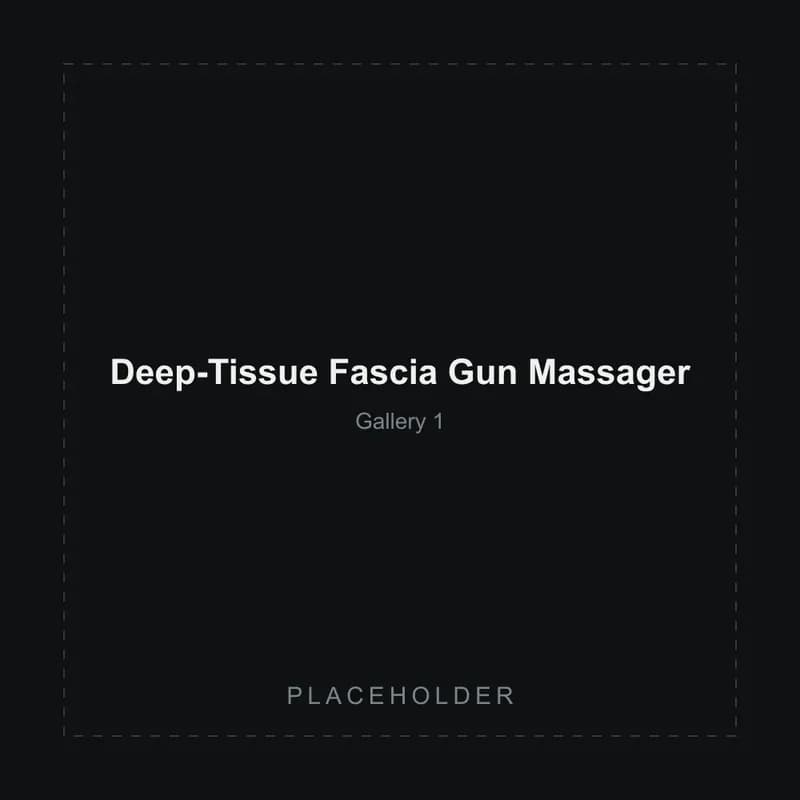Placeholder gallery image 1 of the Deep-Tissue Fascia Gun Massager