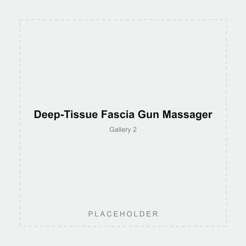 Placeholder gallery image 2 of the Deep-Tissue Fascia Gun Massager