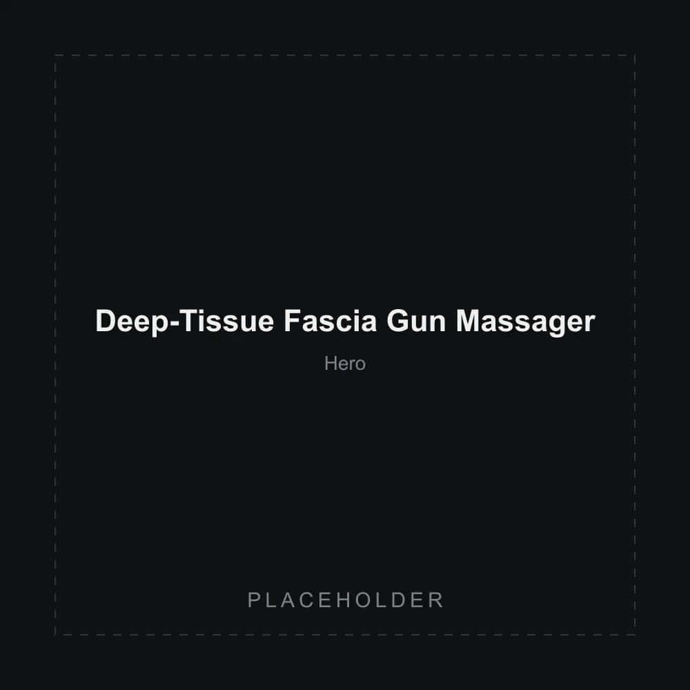 Placeholder image of the Deep-Tissue Fascia Gun Massager