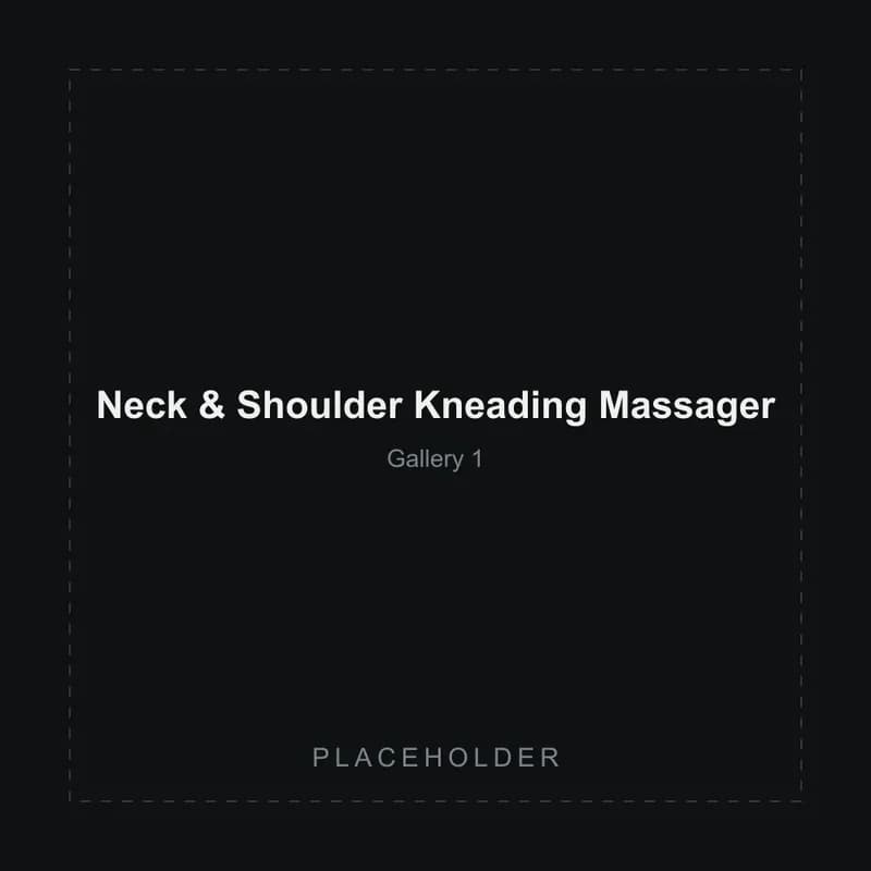 Placeholder gallery image 1 of the Neck & Shoulder Kneading Massager